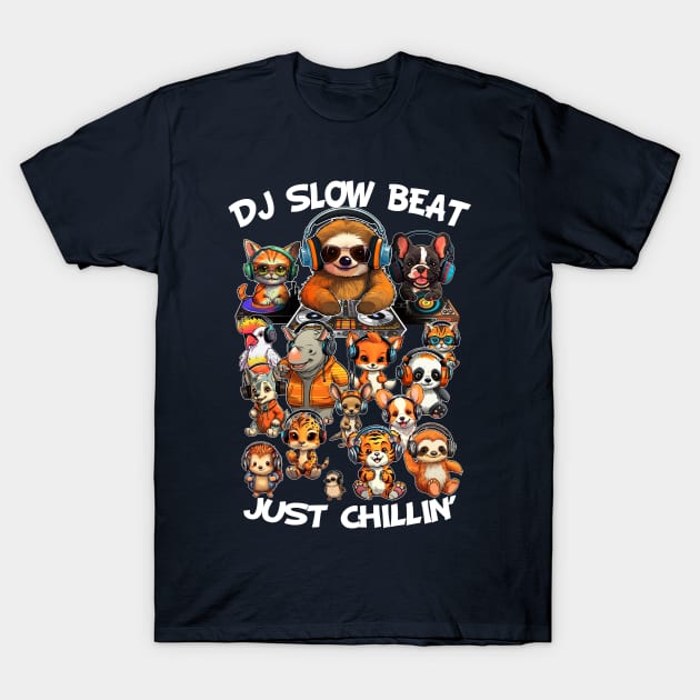 DJ Slow Beat, Just Chillin T-Shirt by RicoMambo